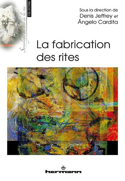 La fabrication des rites