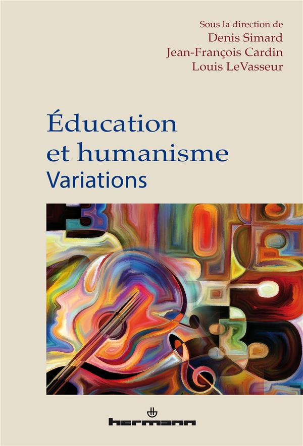 Education et humanisme. Variations