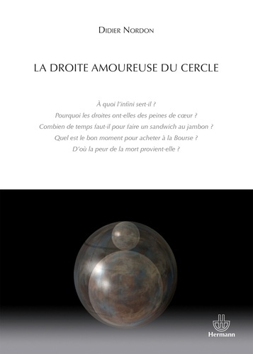 La droite amoureuse du cercle. Edition revue et augmentée