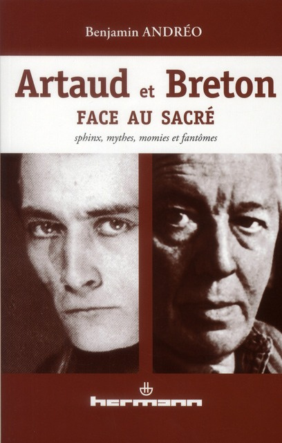 Artaud et Breton face au sacré. Sphinx, mythes, momies et fantômes