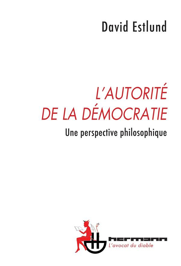 L'autorité de la démocratie. Une perspective philosophique