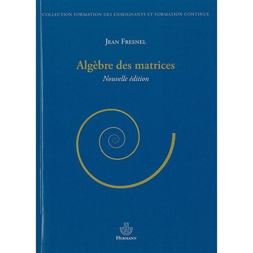 Algèbre des matrices. 2e édition