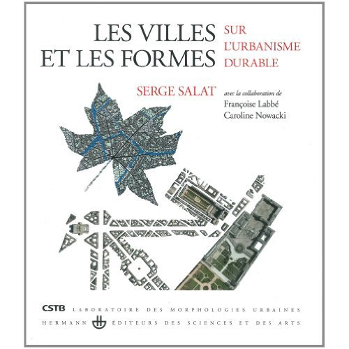 Les villes et les formes. Sur l'urbanisme durable