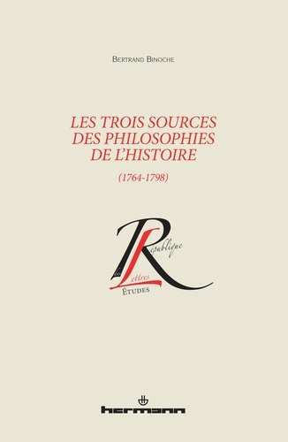 Les trois sources des philosophies de l'histoire (1764-1798)