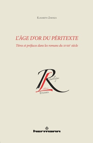 L'âge d'or du péritexte. Titres et préfaces dans les romans du XVIIIe siècle