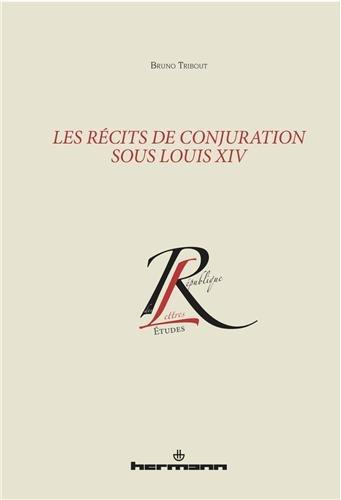 Les récits de conjuration sous Louis XIV