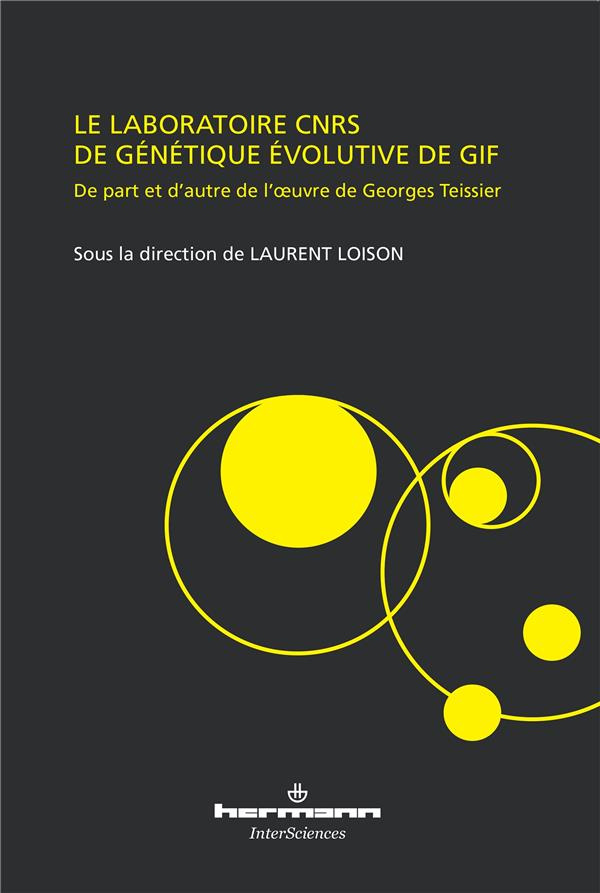 Le laboratoire CNRS de génétique évolutive de Gif. De part et d'autre de l'oeuvre de Georges Teissie