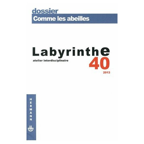 Labyrinthe N° 40/2013 : Comme les abeilles