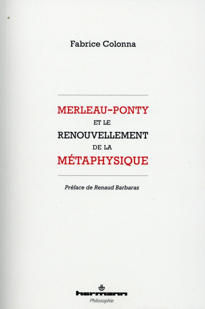 Merleau-Ponty et le renouvellement de la métaphysique