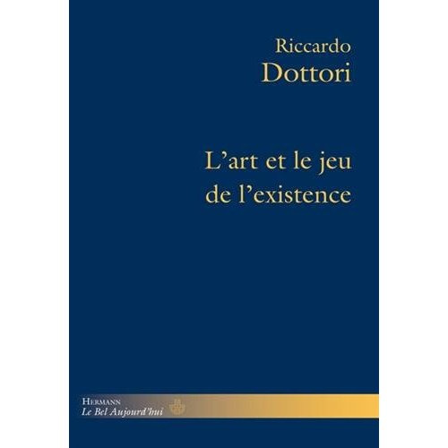 L'ART ET LE JEU DE L'EXISTENCE