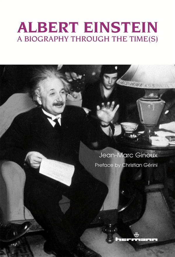 ALBERT EINSTEIN - A BIOGRAPHY THROUGH THE TIME(S)
