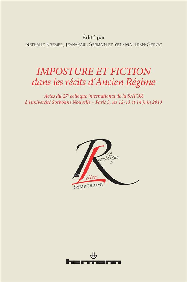 Imposture et fiction dans les récits d'Ancien Régime. Actes du 27e colloque international de la SATO