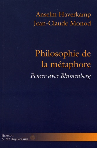 Philosophie de la métaphore. Penser avec Blumenberg