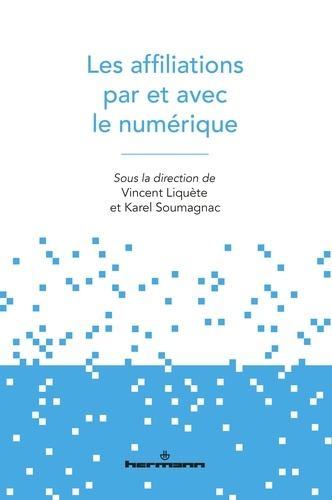 Les affiliations par et avec le numérique