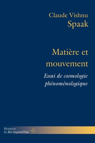Matière et mouvement. Essai de cosmologie phénoménologique