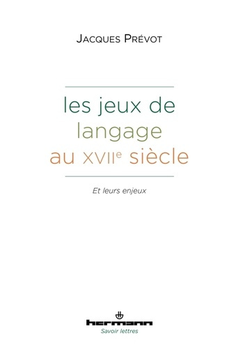 Les jeux de langage au XVIIe siècle et leurs enjeux