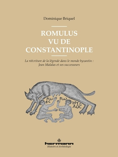 Romulus vu de Constantinople. La réécriture de la légende dans le monde byzantin : Jean Malalas et s
