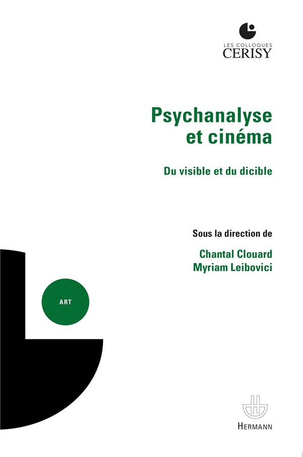 Psychanalyse et cinéma. Du visible et du dicible