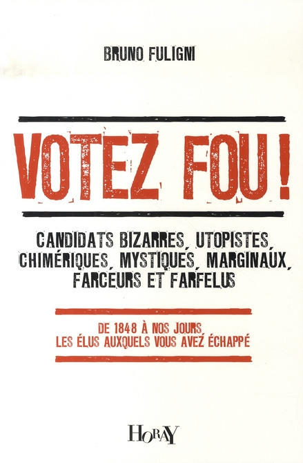 Votez fou !