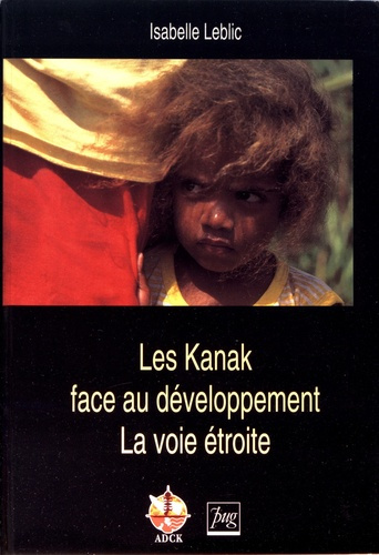 KANAK FACE AU DEVELOPPEMENT (LES)