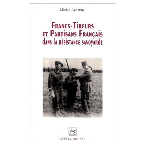 FRANCS TIREURS ET PARTISANS FRANCAIS