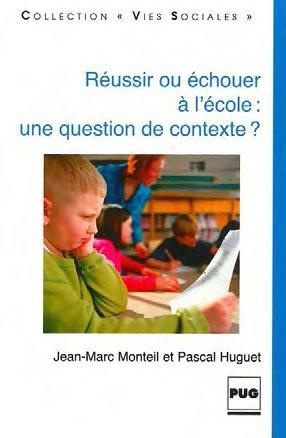 REUSSIR OU ECHOUER A L'ECOLE : UNE QUESTION DE CONTEXTE