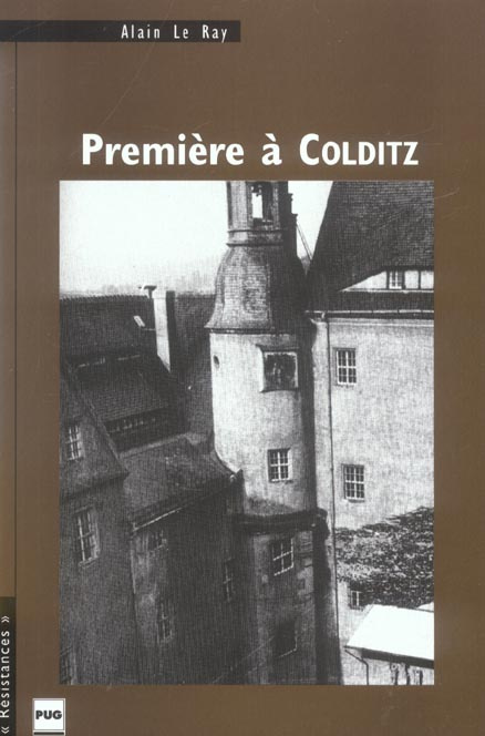 PREMIERE A COLDITZ