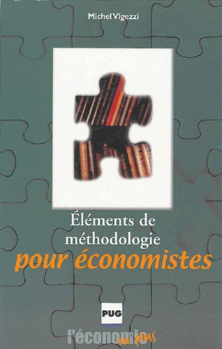ELEMENTS DE METHODOLOGIE POUR ECONOMISTES - 2EME ED.