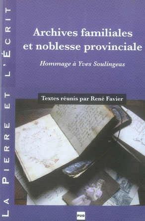 ARCHIVES FAMILIALES ET NOBLESSE PROVINCIALE