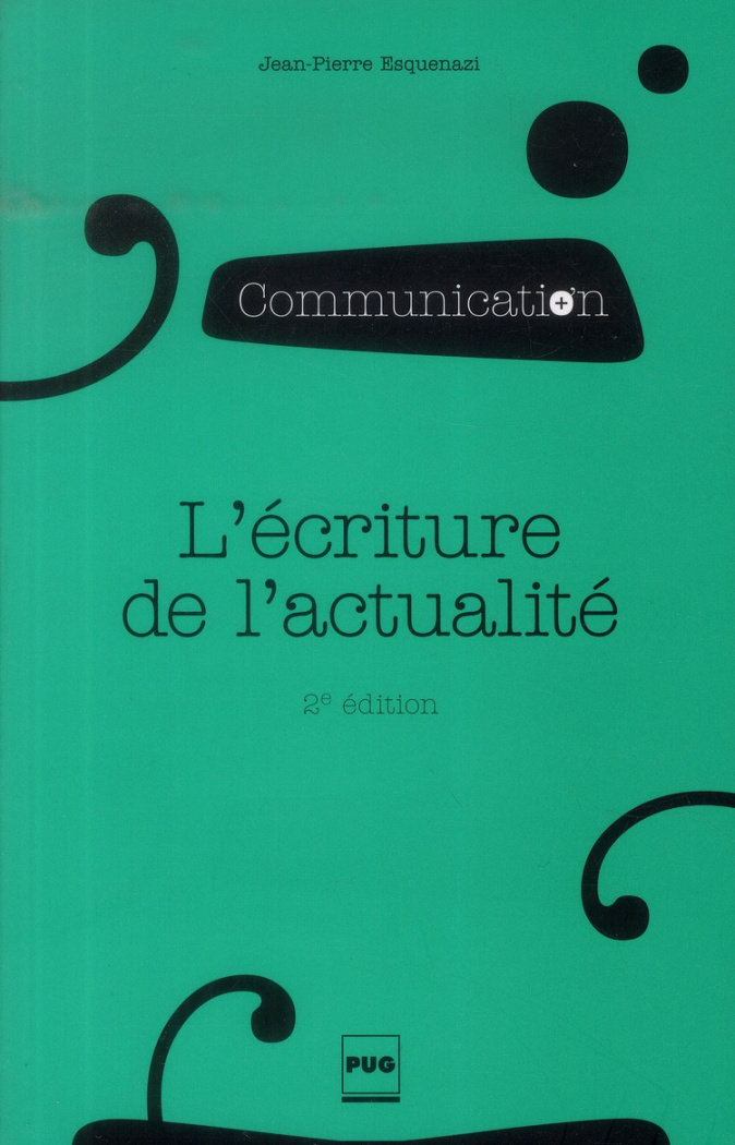 ECRITURE DE L'ACTUALITE (L') - 2EME EDITION