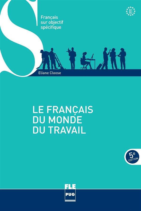 Le français du monde du travail / Approche spécifique de l'économie et du monde des affaires