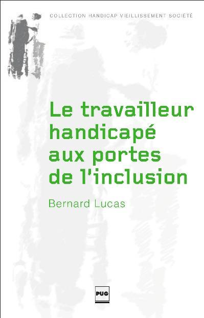 Le travailleur handicapé aux portes de l'inclusion