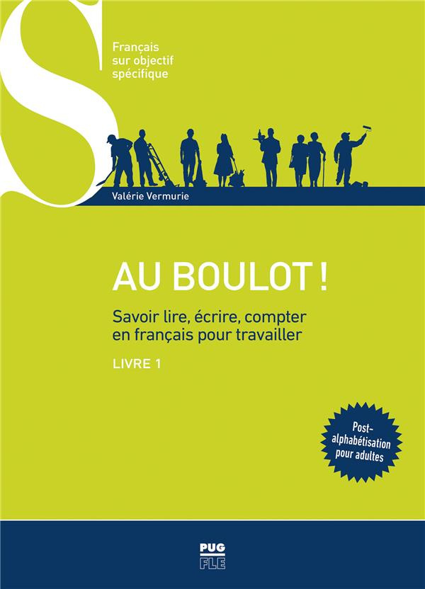 Au boulot!/1/Savoir lire, écrire, compter en français pour travailler