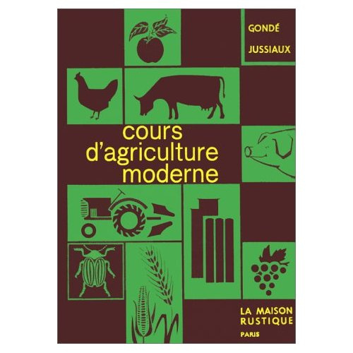 COURS D'AGRICULTURE MODERNE NOMBREUX CROQUIS ET PHOTOGRAPHIES EN NOIR