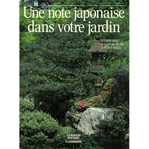 UNE NOTE JAPONAISE DANS VOTRE JARDIN