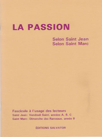 PASSION SELON SAINT JEAN SELON SAINT MARC