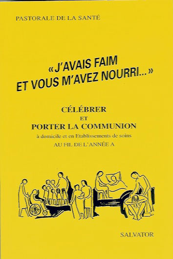 J'avais faim, et vous m'avez nourri Tome 1 : Au fil de l'année A