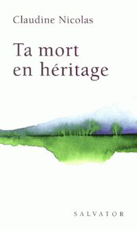TA MORT EN HERITAGE