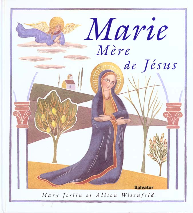 MARIE. Mère de Jésus