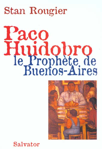 Paco Huidobro, le prophète de Buenos-Aires