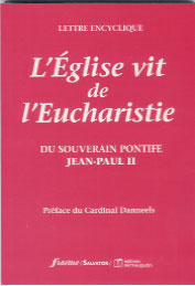 L'Eglise vit de l'Eucharistie. Lettre encyclique