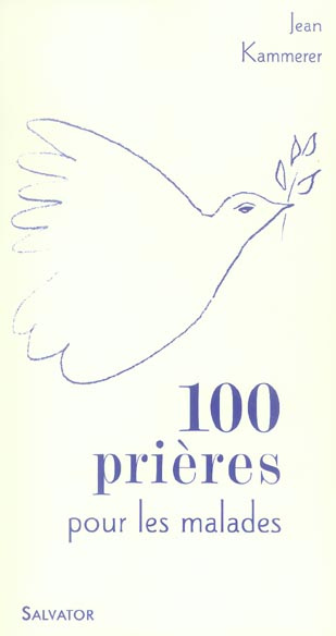 100 prières et méditations pour les malades