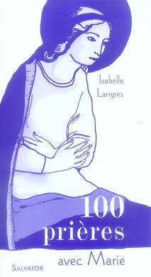 100 prières avec Marie