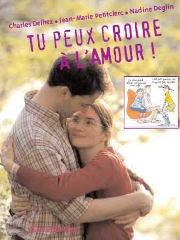 Tu peux croire à l'amour !
