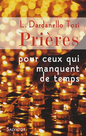 Prières pour ceux qui manquent de temps