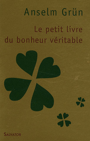 Le petit livre du bonheur véritable