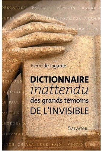 Dictionnaire inattendu des grands témoins de l'Invisible