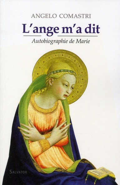 L'ange m'a dit. Autobiographie de Marie