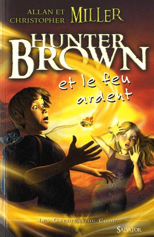 Les Gardiens du Code : Hunter Brown et le feu ardent