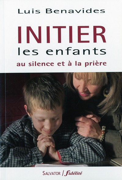 Initier les enfants eu silence et à la prière